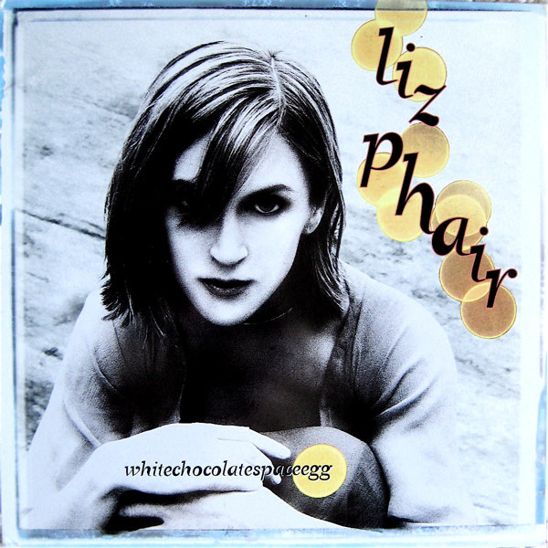 Liz Phair: Whitechocolatespaceegg (1998)